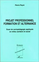 PROJET PROFESSIONNEL FORMATION ET ALTERNANCE