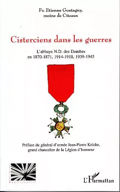 Cisterciens dans les guerres - Etienne Goutagny - Editions L'Harmattan