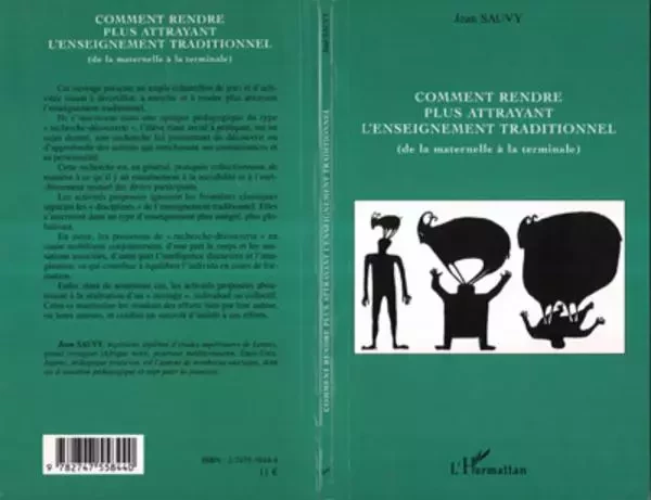 Comment rendre plus attrayant l'enseignement traditionnel - Jean Sauvy - Editions L'Harmattan