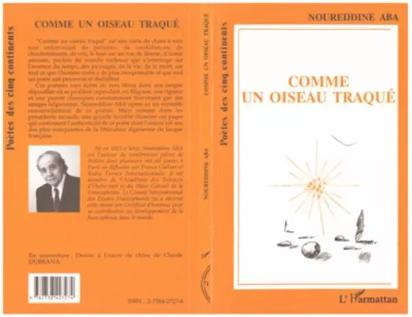 Comme un oiseau traqué - Noureddine Aba - Editions L'Harmattan