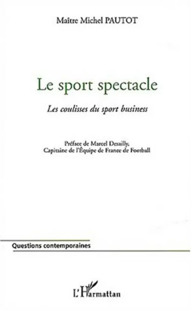 Le sport spectacle - Serge Pautot - Editions L'Harmattan