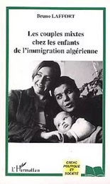 Les couples mixtes chez les enfants de l'immigration algérienne