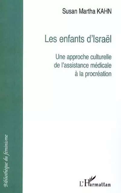 Les enfants d'Israël - Susan Martha Kahn - Editions L'Harmattan