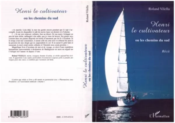 Henri le cultivateur ou les chemins du Sud - Roland Vilella - Editions L'Harmattan