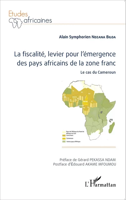 La fiscalité, levier pour l'émergence des pays africains de la zone franc - Alain Symphorien Ndzana Biloa - Editions L'Harmattan