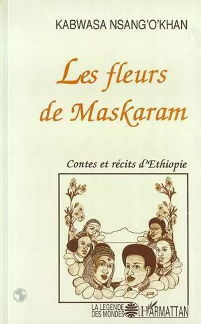 Les fleurs de Maskaram - Nsang Khan Kabwasa O - Editions L'Harmattan