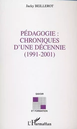 Pédagogie: chroniques d'une décennie (1991-2001)