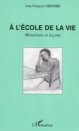 A l'école de la vie