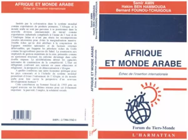 Afrique et monde arabe - Samir Amin, Bernard Founou-Tchuigoua, Hakim Ben Hammouda - Editions L'Harmattan