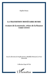 La transition monétaire russe