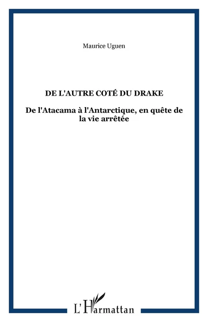 De l'autre coté du Drake - Maurice Uguen - Editions L'Harmattan