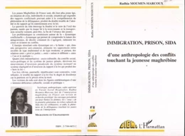 Immigration, Prison, Sida