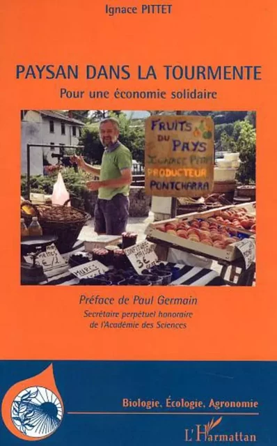 Paysan dans la tourmente - Ignace Pittet - Editions L'Harmattan