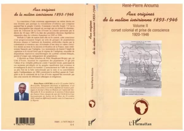 Aux origines de la nation ivoirienne 1893-1946 - René-Pierre Anouma - Editions L'Harmattan