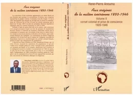 Aux origines de la nation ivoirienne 1893-1946