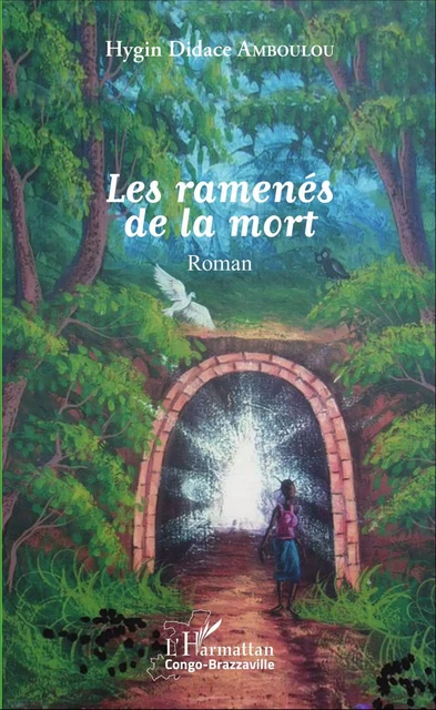 Les ramenés de la mort - Hygin Didace Amboulou - Editions L'Harmattan