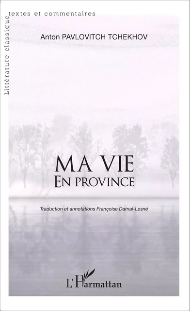 Ma vie en province - Françoise Darnal-Lesne - Editions L'Harmattan