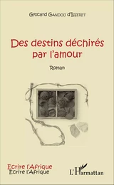 Des destins déchirés par l'amour