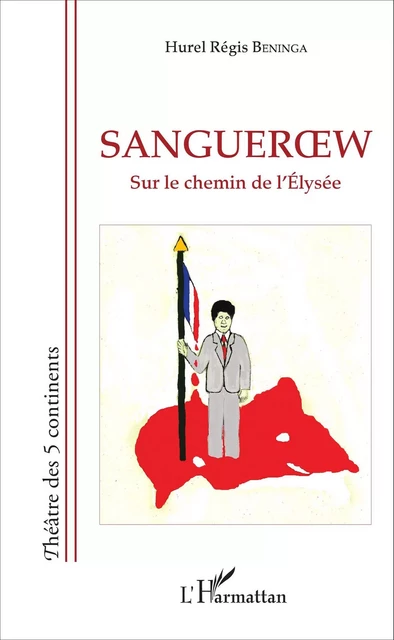 Sangueroew - Régis Beninga Hurel - Editions L'Harmattan