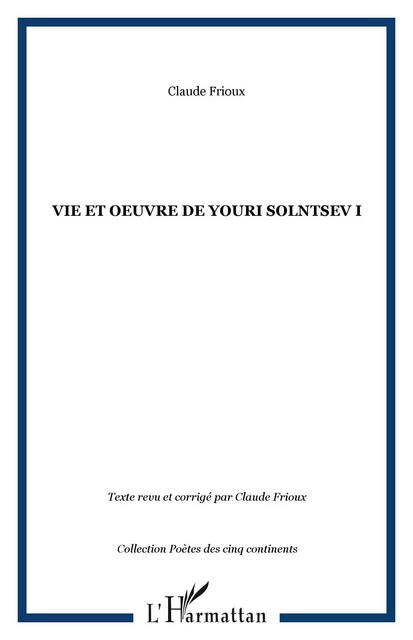 Vie et oeuvre de Youri Solntsev I -  Frioux claude - Editions L'Harmattan