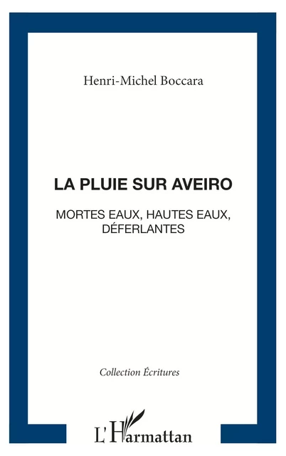 La pluie sur Aveiro - Henri-Michel Boccara - Editions L'Harmattan