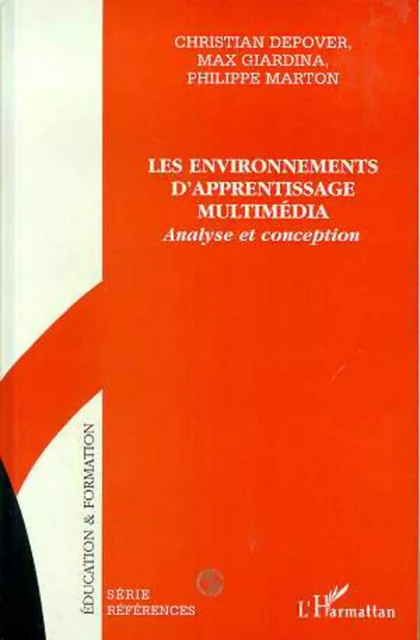 Les Environnements d'apprentissage Multimédia - Christian Depover - Editions L'Harmattan