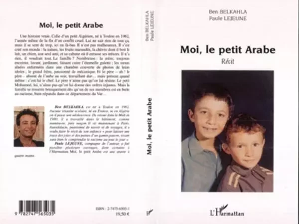 Moi, le petit Arabe - Paule Lejeune, Ben Belkahla - Editions L'Harmattan