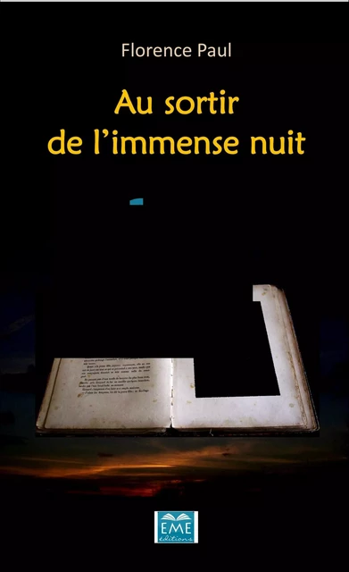 Au sortir de l'immense nuit - Florence Paul - EME Editions