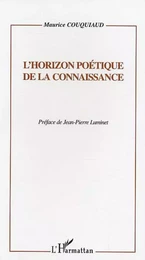 L'horizon poétique de la connaissance