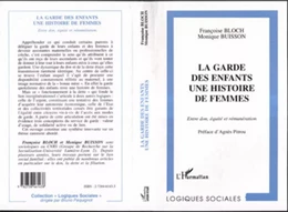 La Garde des Enfants : une Histoire de Femmes