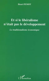 Et si le libéralisme n'était pas le développement