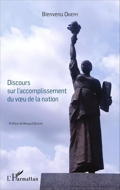 Discours sur l'accomplissement du voeu de la nation - Bienvenu Okiemy - Editions L'Harmattan