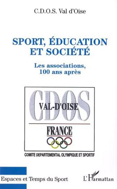 SPORT, ÉDUCATION, ET SOCIÉTÉ - Claude Piard - Editions L'Harmattan