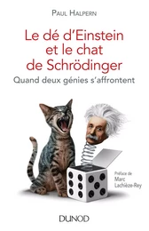 Le dé d'Einstein et le chat de Schrödinger