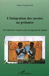 L'intégration des savoirs au primaire