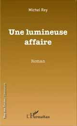 Une lumineuse affaire