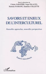 SAVOIRS ET ENJEUX DE L'INTERCULTUREL