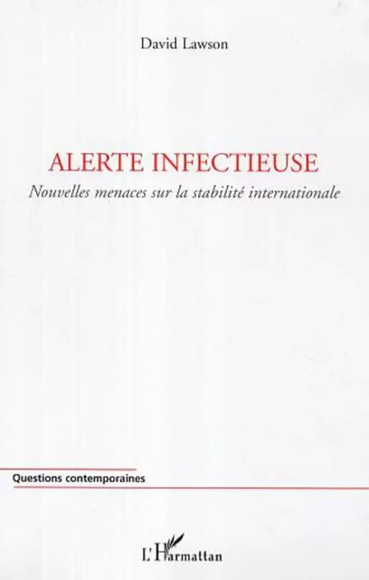 Alerte infectieuse - David Lawson - Editions L'Harmattan