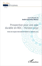 Prospective pour une paix durable en RDC - Horizon 2050