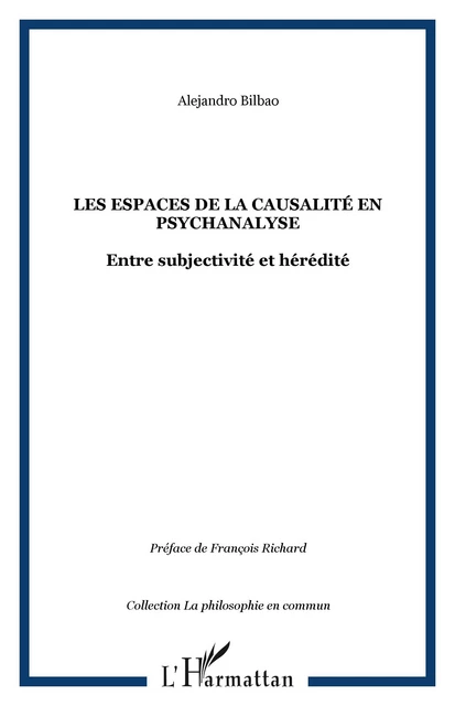 Les espaces de la causalité en psychanalyse - Alejandro Bilbao - Editions L'Harmattan