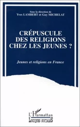 Crépuscules des religions chez les jeunes