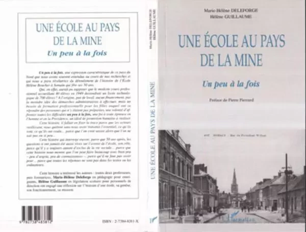 ECOLE (UNE) AU PAYS DE LA MINE - Hélène Guillaume, Marie-Hélène Deleforge - Editions L'Harmattan