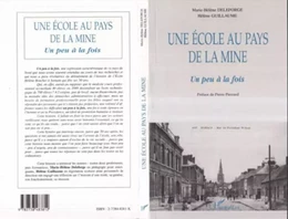 ECOLE (UNE) AU PAYS DE LA MINE