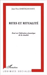 RITES ET RITUALITÉ