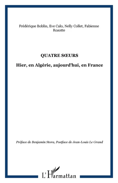 QUATRE SURS - Eve Calo, Nelly Collet, Fabienne Rozotte, Frédérique Boblin - Editions L'Harmattan