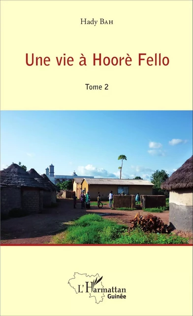 Une vie à Hoorè Fello -  - Editions L'Harmattan