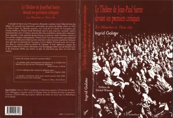 LE THÉÂTRE DE JEAN-PAUL SARTRE DEVANT SES PREMIERS CRITIQUES -  Galster ingrid - Editions L'Harmattan