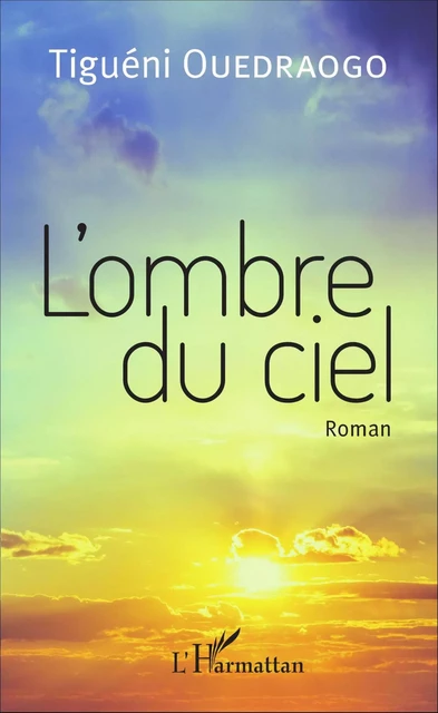 L'ombre du ciel -  - Editions L'Harmattan