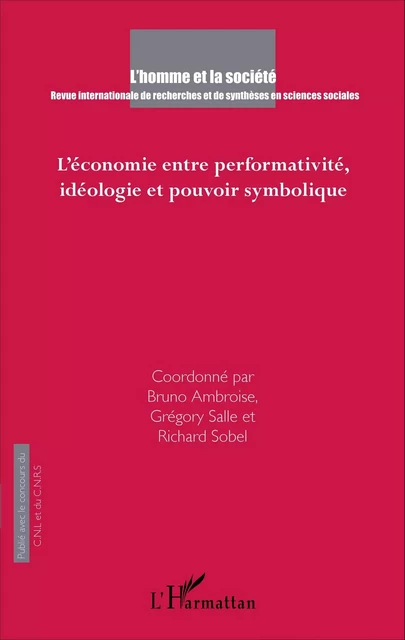 L'économie entre performativité, idéologie et pouvoir symbolique - Bruno Ambroise, Grégory Salle, Richard Sobel - Editions L'Harmattan