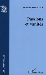 Passions et vanités